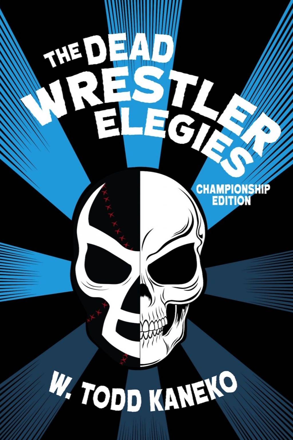The Dead Wrestler Elegies